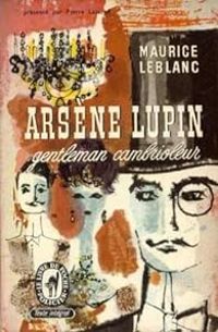 Maurice Leblanc - Arsène Lupin : 9 Nouvelles