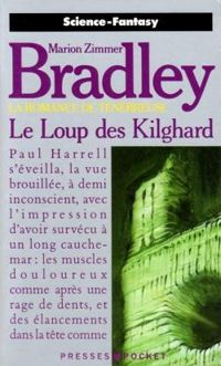 Marion Zimmer Bradley - Le Loup des Kilghard