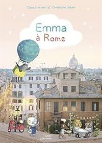 Claire Frossard - Christophe Urbain - Emma à Rome