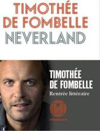 Couverture du livre Neverland - Timothee De Fombelle