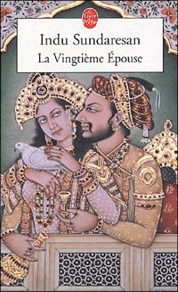 Couverture du livre La Vingtième Epouse - Indu Sundaresan