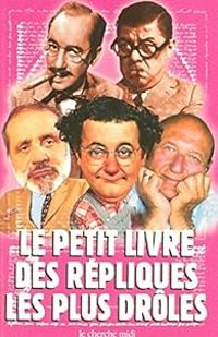 Jean Orizet - Le Petit Livre des répliques les plus drôles