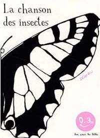 Couverture du livre La chanson des insectes - Thierry Dedieu