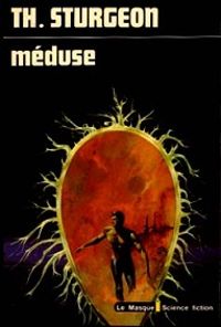 Couverture du livre Méduse - Theodore Sturgeon