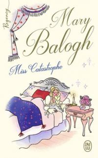 Mary Balogh - Miss Catastrophe