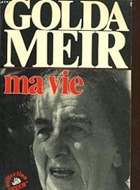 Couverture du livre Ma vie  - Georges Belmont - Hortense Chabrier - Golda Meir