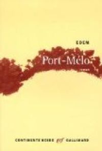 Edem Awumey - Port-Mélo