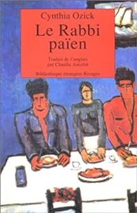 Couverture du livre Le rabbi païen - Cynthia Ozick