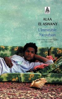 Couverture du livre L'immeuble Yacoubian - Alaa El Aswany