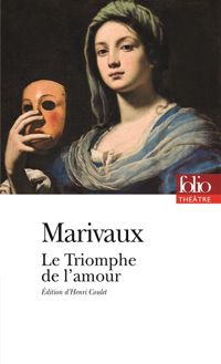 Marivaux - Le Triomphe de l'amour