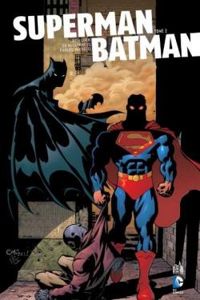 Ed Mcguinness - Ian Churchill - Carlos Pacheco - Jeph Loeb - Superman et Batman