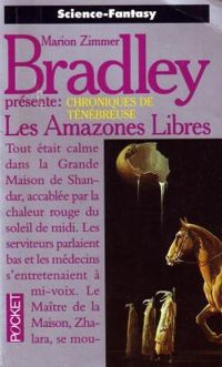 Marion Zimmer Bradley - Les Amazones libres