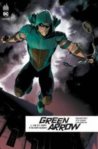 Benjamin Percy - Green Arrow Rebirth