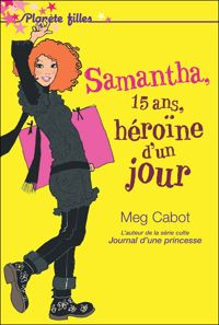 Meg Cabot - Héroïne d'un jour