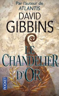 Couverture du livre Le chandelier d'or - David Gibbins