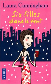 Couverture du livre SIX FILLES DANS LE VENT - Sophie Kinsella - Laura Shaine Cunningham