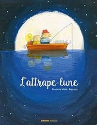 Severine Vidal - L'attrape-lune