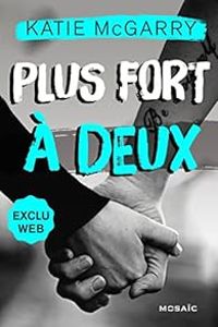 Katie Mcgarry - Plus forts à deux