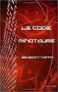 Benedict Taffin - Le code Minotaure