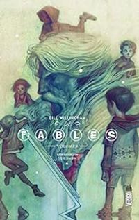 Mark Buckingham - Rick Leonardi - Fables - Intégrale