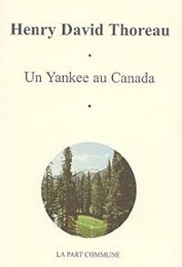 Couverture du livre Un Yankee au Canada - Henry David Thoreau