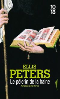 Ellis Peters - Le pélerin de la haine