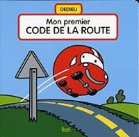 Thierry Dedieu - Mon premier code de la route