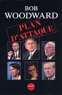 Bob Woodward - Plan d'attaque