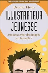 Daniel Maja - Illustrateur jeunesse 