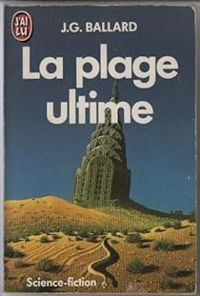 Couverture du livre La Plage ultime - James Graham Ballard