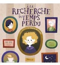 Couverture du livre A la recherche du temps perdu - Anne Sophie Tilly