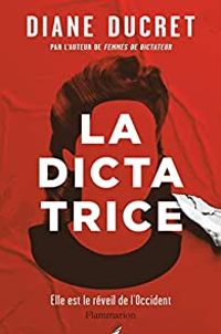 Diane Ducret - La Dictatrice