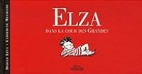 Didier Levy - Catherine Meurisse - Elza dans la cour des Grandes