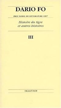 Dario Fo - Histoire du tigre et autres histoires III