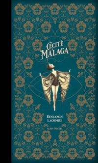 Benjamin Lacombe - Cécité Malaga