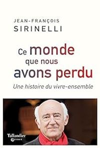 Couverture du livre Ce monde que nous avons perdu - Jean Francois Sirinelli