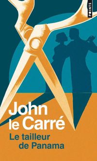 John Le Carré - Le Tailleur de Panama