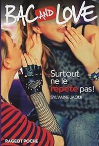 Sylvaine Jaoui - Surtout ne le répète pas !