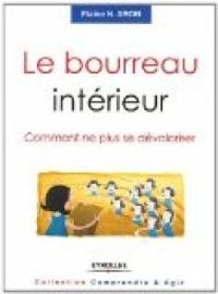 Elaine N Aron - Le bourreau intérieur 