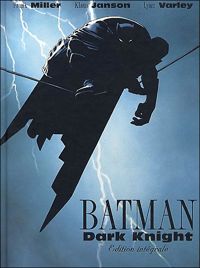 Frank Miller - Klaus Janson(Dessins) - Batman Dark Knight, l'intégrale