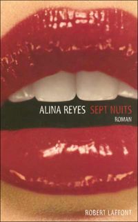 Alina Reyes - Sept nuits