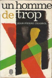 Jean Pierre Chabrol - Un homme de trop