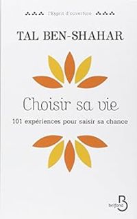 Couverture du livre Choisir sa vie - Tal Ben Shahar