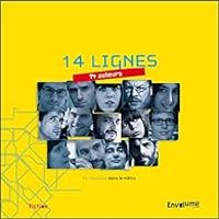 Fanny Salmeron - Baptiste Fillon - Nicolas Grenier - Mabrouck Rachedi - 14 lignes