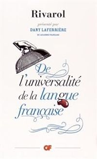 Couverture du livre De l'universalité de la langue française - Dany Laferriere - Antoine De Rivarol