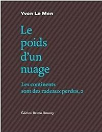 Couverture du livre Le poids d'un nuage  - Yvon Le Men