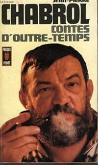 Jean Pierre Chabrol - Contes d'outre temps