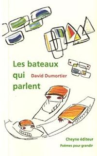 Couverture du livre Les bateaux qui parlent - David Dumortier - Martine Mellinette