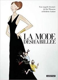 Couverture du livre La mode déshabillée - Frederic Godart - Zoe Thouron