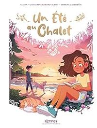 Couverture du livre Un été au chalet  - Catherine Girard Audet